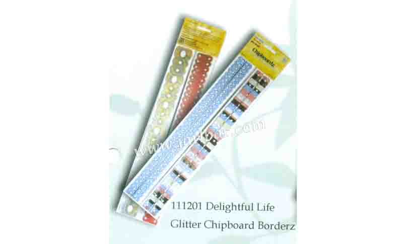 111201 Dekight ful life glitter chipboard borderz